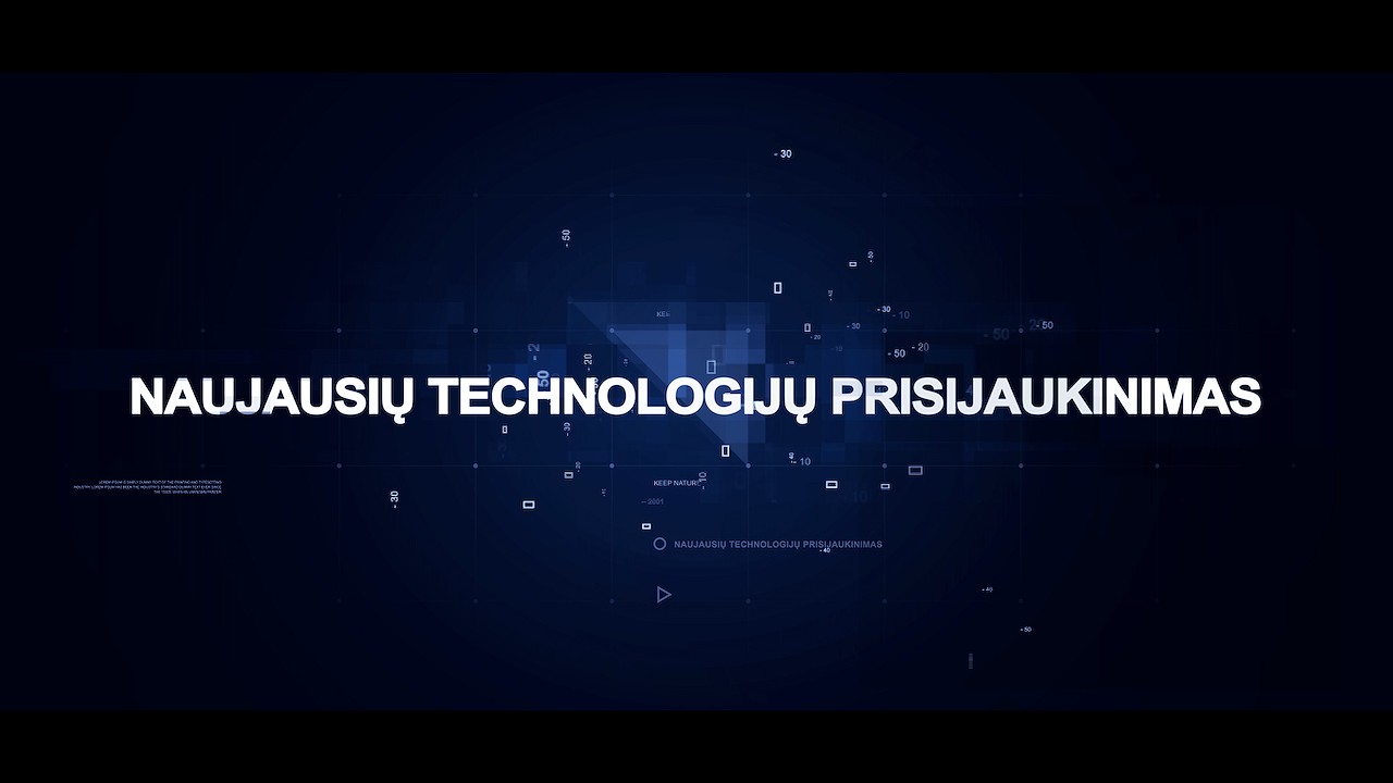 Naujausių technologijų prisijaukinimas